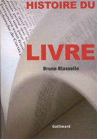 Bruno Blasselle - Histoire du livre