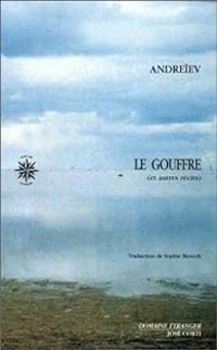 Léonid Andreïev - Le Gouffre, et autres récits 