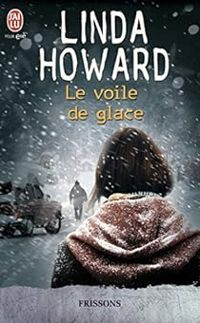 Linda Howard - Le voile de glace