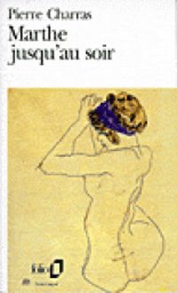 Couverture du livre Marthe jusqu'au soir - Pierre Charras