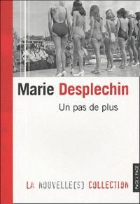 Couverture du livre Un pas de plus - Marie Desplechin