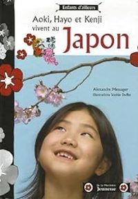 Couverture du livre Aoki, Hayo et Kenji vivent au Japon - Alexandre Messager