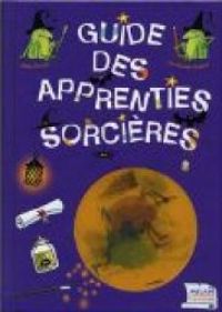 Irene Colas - Francoise Francq - Guide des apprenties sorcières