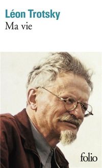 Couverture du livre Ma vie - Leon Trotsky