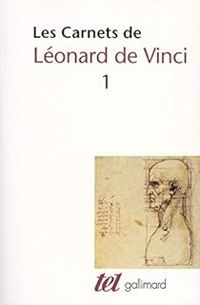 Leonard De Vinci - Les Carnets de Léonard de Vinci