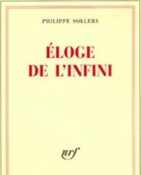 Couverture du livre Eloge de l'infini - Philippe Sollers