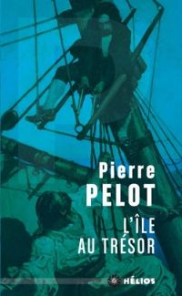 Pierre Pelot - L'île au trésor