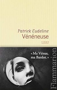 Patrick Eudeline - Vénéneuse