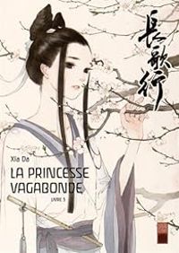 Xia Da - La princesse vagabonde