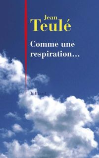 Couverture du livre Comme une respiration... - Jean Teule