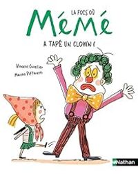 Couverture du livre La fois où Mémé a tapé un clown ! - Vincent Cuvellier