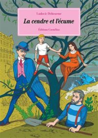 Couverture du livre La cendre et l'écume - Ludovic Debeurme