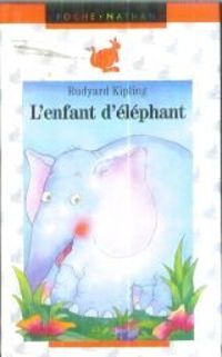 Couverture du livre L'Enfant d'Éléphant - Rudyard Kipling