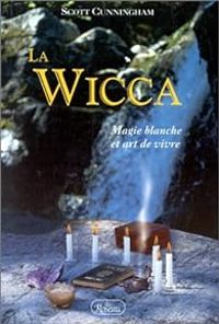 Scott Cunningham - La wicca