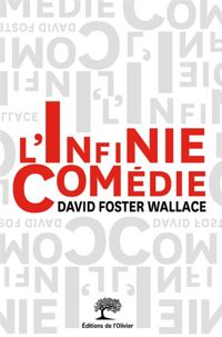 David Foster Wallace - L'infinie comédie