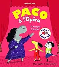 Couverture du livre Paco à l'Opéra - Magali Le Huche