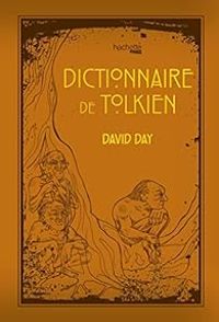 Couverture du livre Dictionnaire de Tolkien - David Day