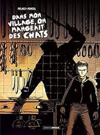 Couverture du livre Dans mon village on mangeait des chats - Philippe Pelaez