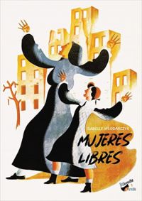 Couverture du livre Mujeres libres - Isabelle Wlodarczyk