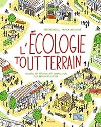 Couverture du livre L'écologie tout-terrain - Damien Laverdunt - Helene Rajcak