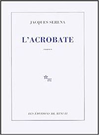 Jacques Serena - L'acrobate