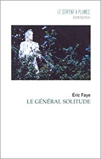 Ric Faye - Le général solitude