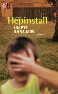 Kathy Hepinstall - Un été sans miel