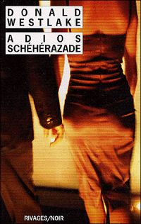 Couverture du livre Adios Schéhérazade - Donald E Westlake