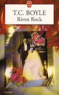 T.c. Boyle - Riven Rock