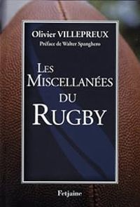 Couverture du livre Les miscellanées du rugby - Olivier Villepreux