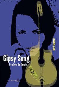 Beth Kephart - Gipsy Song. Le choix de Kenzie