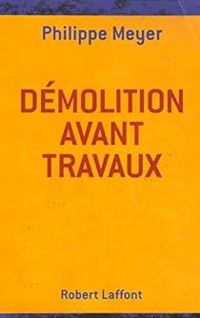 Philippe Meyer - Démolition avant travaux