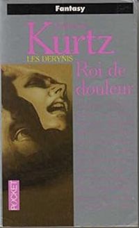 Katherine Kurtz - Roi de douleur