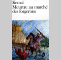 Yachar Kemal - Munevver Andac - Meurtre au marché des forgerons