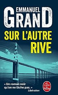 Emmanuel Grand - Sur l'autre rive