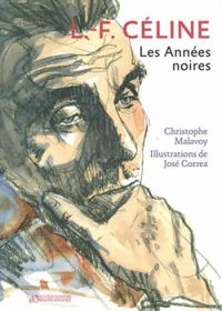 Couverture du livre L.F. Céline : Les années noires - Christophe Malavoy