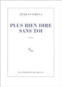 Jacques Serena - Plus rien dire sans toi