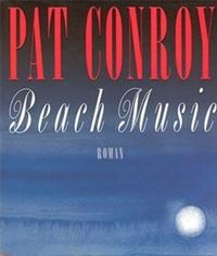 Pat Conroy - Beach Music