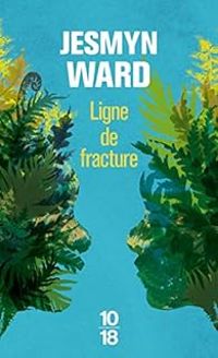 Jesmyn Ward - Ligne de fracture