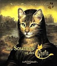 Couverture du livre Des sourires et des chats - Claudine Glot - Severine Pineaux