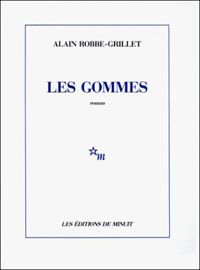 Alain Robbe-grillet - Les gommes