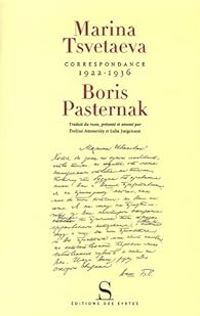 Boris Pasternak - Marina Tsvetaieva - Correspondance 