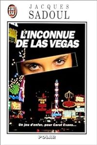 Couverture du livre L'Inconnue de Las Vegas - Jacques Sadoul