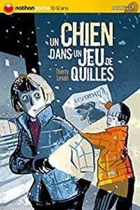 Couverture du livre Un chien dans un jeu de quilles - Thierry Lenain