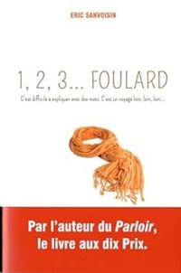 Eric Sanvoisin - 1,2,3 Foulard 