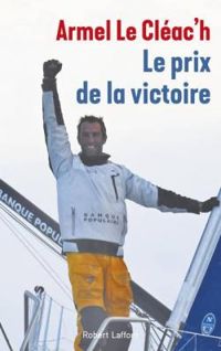 Dominique Le Brun -  Armel Le Clach - Le prix de la victoire