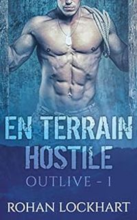 Rohan Lockhart - Outlive - En terrain hostile