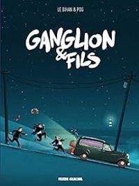 Couverture du livre Ganglion & Fils - Pog 