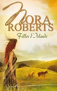 Couverture du livre Filles d'Irlande - Nora Roberts