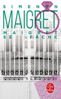 Couverture du livre Maigret se fâche - Georges Simenon